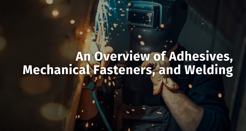 An-Overview-Adhesives-BlogHeader.png